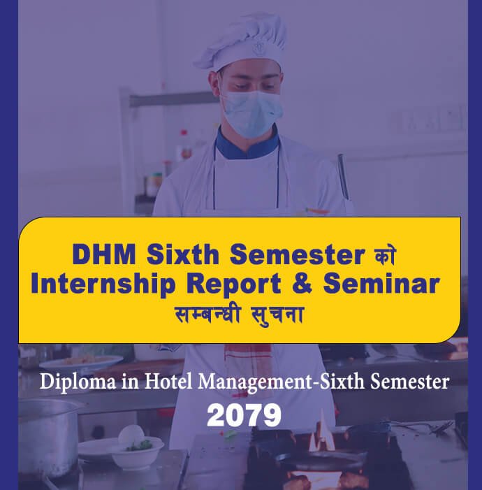 DHM Sixth Semester को Internship Report & Seminar सम्बन्धी सुचना